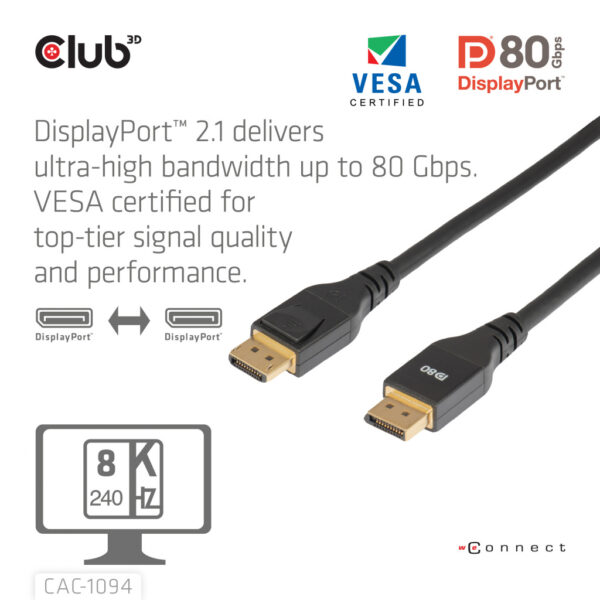 CLUB3D DisplayPort™ 2.1 VESA DP80 Gecertificeerd Kabel 8K240Hz 2m/6.56ft - Afbeelding 6