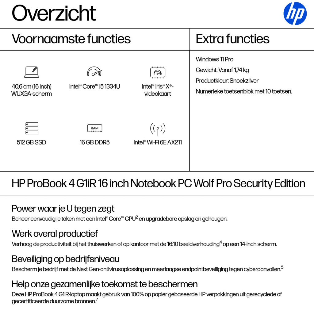 HP ProBook 4 PB4G1iR16 i5-1334U 16 16GB/512 PC NL Intel® Core™ i5 Laptop 40,6 cm (16") WUXGA DDR5-SDRAM 512 GB SSD Wi-Fi 6E (802 - Afbeelding 13
